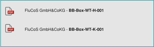 FluCoS GmbH&CoKG - BB-Box-WT-H-001 FluCoS GmbH&CoKG - BB-Box-WT-K-001